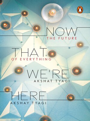 cover image of Now That We're Here